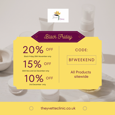 Unmissable Black Friday to Cyber Monday Deals at The Yvette Clinic!
