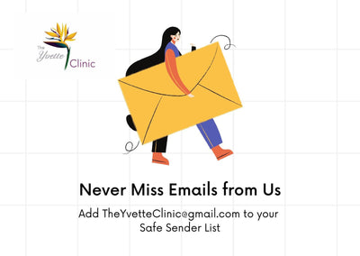Never Miss Our Emails: Add theyvetteclinic@gmail.com to Your Safe Sender List